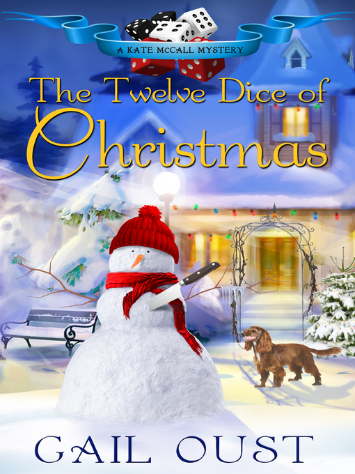 Title details for The Twelve Dice of Christmas by Gail Oust - Available